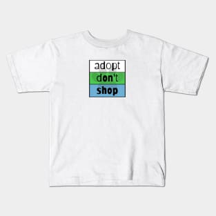 Adopt Don't Shop! Kids T-Shirt